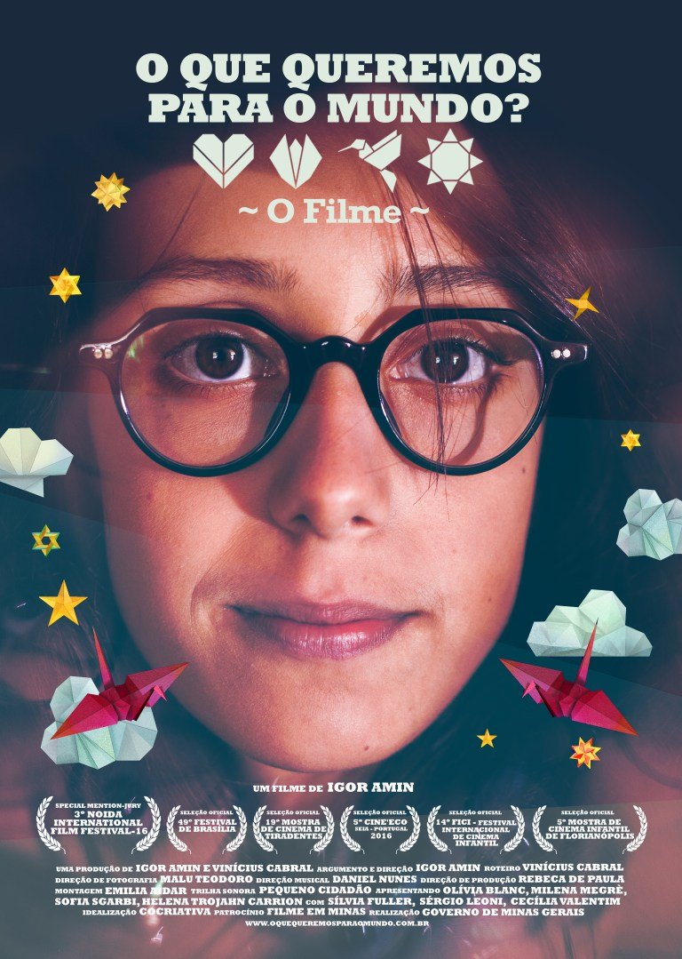 O que queremos para o mundo? O Filme